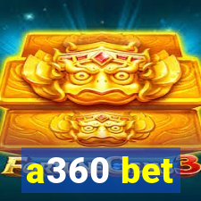 a360 bet